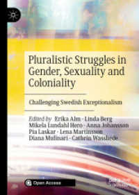 Pluralistic Struggles in Gender, Sexuality and Coloniality : Challenging Swedish Exceptionalism