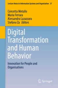Digital Transformation and Human Behavior : Innovation for People and Organisations (Lecture Notes in Information Systems and Organisation)
