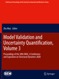 Model Validation and Uncertainty Quantification, Volume 3 : Proceedings of the 38th IMAC, a Conference and Exposition on Structural Dynamics 2020 (Conference Proceedings of the Society for Experimental Mechanics Series)
