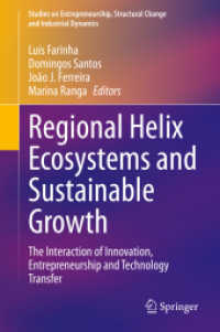 Regional Helix Ecosystems and Sustainable Growth : The Interaction of Innovation, Entrepreneurship and Technology Transfer (Studies on Entrepreneurship, Structural Change and Industrial Dynamics)