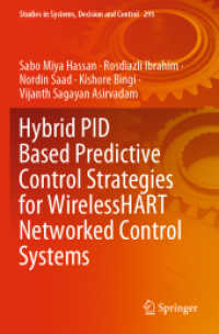 Hybrid PID Based Predictive Control Strategies for WirelessHART Networked Control Systems (Studies in Systems, Decision and Control)