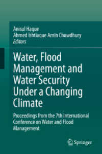 Water, Flood Management and Water Security under a Changing Climate : Proceedings from the 7th International Conference on Water and Flood Management