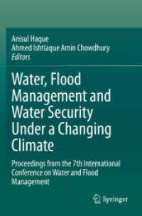Water, Flood Management and Water Security under a Changing Climate : Proceedings from the 7th International Conference on Water and Flood Management