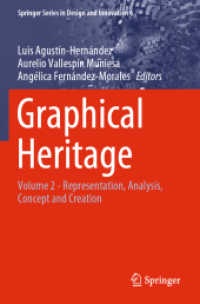 Graphical Heritage : Volume 2 - Representation, Analysis, Concept and Creation (Springer Series in Design and Innovation)