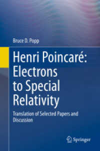 ポアンカレ論文集：電子から特殊相対性まで（英訳）<br>Henri Poincaré: Electrons to Special Relativity : Translation of Selected Papers and Discussion