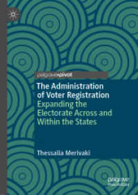 The Administration of Voter Registration : Expanding the Electorate Across and within the States (Elections, Voting, Technology)