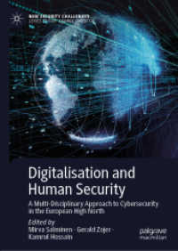 デジタル化と人間の安全保障：北欧にみるサイバーセキュリティへの学際的アプローチ<br>Digitalisation and Human Security : A Multi-Disciplinary Approach to Cybersecurity in the European High North (New Security Challenges)