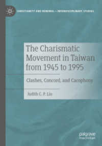 The Charismatic Movement in Taiwan from 1945 to 1995 : Clashes, Concord, and Cacophony (Christianity and Renewal - Interdisciplinary Studies)