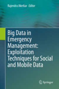 ビッグデータと緊急事態管理：ソーシャル／モバイル・データの活用<br>Big Data in Emergency Management: Exploitation Techniques for Social and Mobile Data