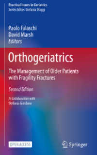 Orthogeriatrics : The Management of Older Patients with Fragility Fractures (Practical Issues in Geriatrics) （2ND）