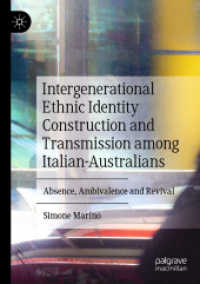 Intergenerational Ethnic Identity Construction and Transmission among Italian-Australians : Absence, Ambivalence and Revival