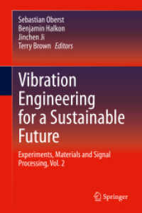 Vibration Engineering for a Sustainable Future : Experiments, Materials and Signal Processing, Vol. 2