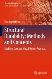 Structural Durability: Methods and Concepts : Enabling Cost and Mass Efficient Products (Structural Integrity)