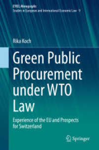 Green Public Procurement under WTO Law : Experience of the EU and Prospects for Switzerland (Eyiel Monographs - Studies in European and International Economic Law) （2020）
