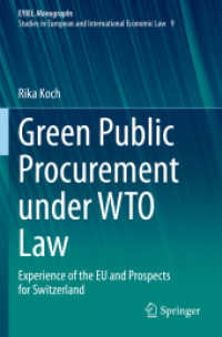Green Public Procurement under WTO Law : Experience of the EU and Prospects for Switzerland (Eyiel Monographs - Studies in European and International Economic Law) （2020）