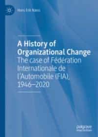A History of Organizational Change : The case of Fédération Internationale de l'Automobile (FIA), 1946-2020 （2020）