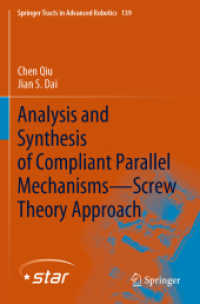 Analysis and Synthesis of Compliant Parallel Mechanisms—Screw Theory Approach (Springer Tracts in Advanced Robotics)