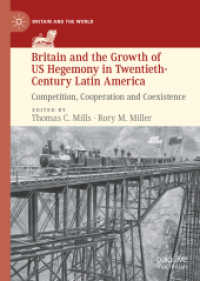 Britain and the Growth of US Hegemony in Twentieth-Century Latin America : Competition, Cooperation and Coexistence (Britain and the World)