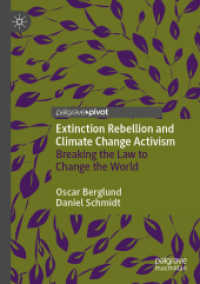 Extinction Rebellion and Climate Change Activism : Breaking the Law to Change the World （2020）