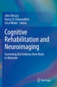 Cognitive Rehabilitation and Neuroimaging : Examining the Evidence from Brain to Behavior