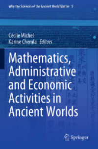 Mathematics, Administrative and Economic Activities in Ancient Worlds (Why the Sciences of the Ancient World Matter)