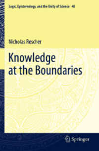Knowledge at the Boundaries (Logic, Epistemology, and the Unity of Science)