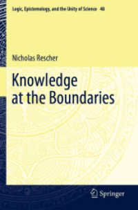 Knowledge at the Boundaries (Logic, Epistemology, and the Unity of Science) （2020）