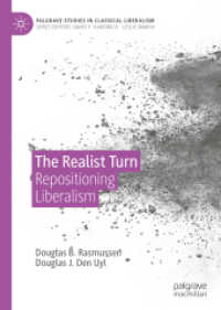 The Realist Turn : Repositioning Liberalism (Palgrave Studies in Classical Liberalism)