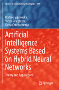 Artificial Intelligence Systems Based on Hybrid Neural Networks : Theory and Applications (Studies in Computational Intelligence)