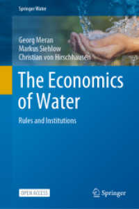 The Economics of Water : Rules and Institutions (Springer Water) （2021）
