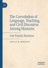 The Coevolution of Language, Teaching, and Civil Discourse among Humans : Our Family Business