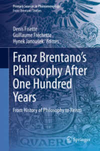 Franz Brentano's Philosophy after One Hundred Years : From History of Philosophy to Reism (Franz Brentano Studies)