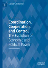 調整、協力と支配：経済的・政治的権力の発展<br>Coordination, Cooperation, and Control : The Evolution of Economic and Political Power