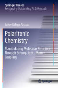 Polaritonic Chemistry : Manipulating Molecular Structure through Strong Light-Matter Coupling (Springer Theses)