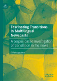 Fascinating Transitions in Multilingual Newscasts : A corpus-based investigation of translation in the news