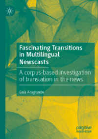 Fascinating Transitions in Multilingual Newscasts : A corpus-based investigation of translation in the news