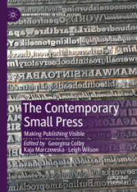 現代英米の小出版社：顔の見える出版<br>The Contemporary Small Press : Making Publishing Visible (New Directions in Book History)
