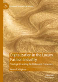 Digitalization in the Luxury Fashion Industry : Strategic Branding for Millennial Consumers (Palgrave Advances in Luxury)