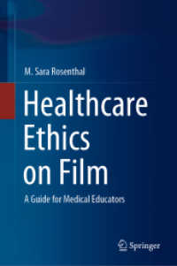 Healthcare Ethics on Film : A Guide for Medical Educators （2020）