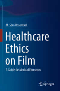 Healthcare Ethics on Film : A Guide for Medical Educators （2020）