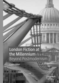 London Fiction at the Millennium : Beyond Postmodernism （2020）