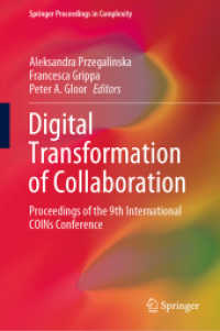 Digital Transformation of Collaboration : Proceedings of the 9th International COINs Conference (Springer Proceedings in Complexity) （2020）