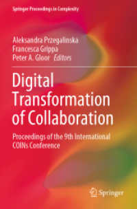 Digital Transformation of Collaboration : Proceedings of the 9th International COINs Conference (Springer Proceedings in Complexity) （2020）