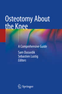 Osteotomy about the Knee : A Comprehensive Guide
