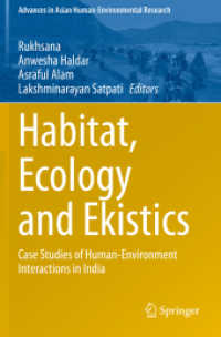 Habitat, Ecology and Ekistics : Case Studies of Human-Environment Interactions in India (Advances in Asian Human-environmental Research)