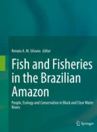 Fish and Fisheries in the Brazilian Amazon : People, Ecology and Conservation in Black and Clear Water Rivers