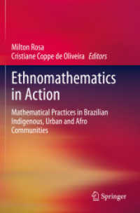 Ethnomathematics in Action : Mathematical Practices in Brazilian Indigenous, Urban and Afro Communities