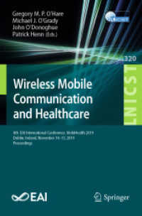 Wireless Mobile Communication and Healthcare : 8th EAI International Conference, MobiHealth 2019, Dublin, Ireland, November 14-15, 2019, Proceedings (Lecture Notes of the Institute for Computer Sciences, Social Informatics and Telecommunications Engi