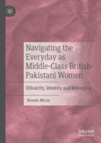 Navigating the Everyday as Middle-Class British-Pakistani Women : Ethnicity, Identity and Belonging