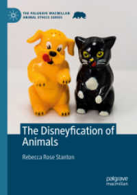 The Disneyfication of Animals (The Palgrave Macmillan Animal Ethics Series)